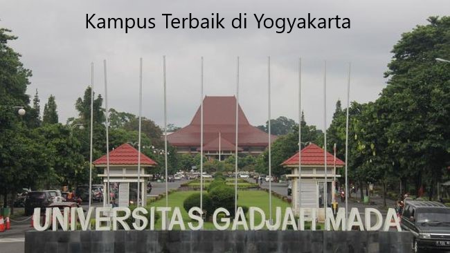 3 Deretan Kampus Terbaik di Yogyakarta untuk Referensi 2023
